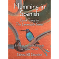Humming in Spanish: based on the fictional journals of Stefani Michel - Paperback