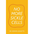 No More Sickle Cells - Paperback