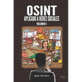 OSINT Aplicado a Redes Sociales: Obtener información de personas y empresas a través de las fuentes abiertas - Paperback