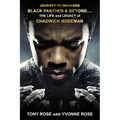Journey to Wakanda, Black Panther & Beyond ....: THE LIFE and LEGACY of CHADWICK BOSEMAN - Paperback