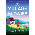 The Village Midwife: A completely gorgeous and feel-good romantic comedy - Paperback