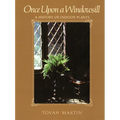Once Upon a Windowsill: A History of Indoor Plants - Paperback