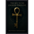 The Key to the Locked Timeline (Millennium Key) - Paperback