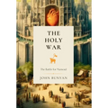 The Holy War: The Battle for Mansoul - Hardcover