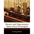 Booms and Depressions: Some First Principles - Paperback