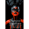 Monster Whisperer: A Dark Reverse Harem Romance - Paperback