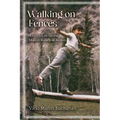 Walking on Fences: A Girl's Life on the Marolt Ranch in Aspen - Paperback