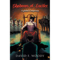 Shadows of Lucifer: A global Conspiracy - Paperback