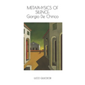 Metaphysics of silence: Giorgio De Chirico. - Paperback
