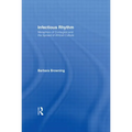 Infectious Rhythm: Metaphors of Contagion and the Spread of African Culture - Paperback