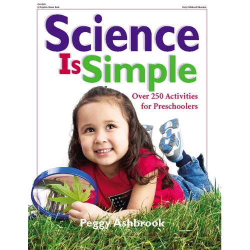 Science Is Simple: Over 250 Activities for Children 3-6 - Paperback