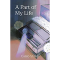 A Part of My Life - Paperback