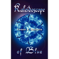 Kaleidoscope of Blue - Paperback