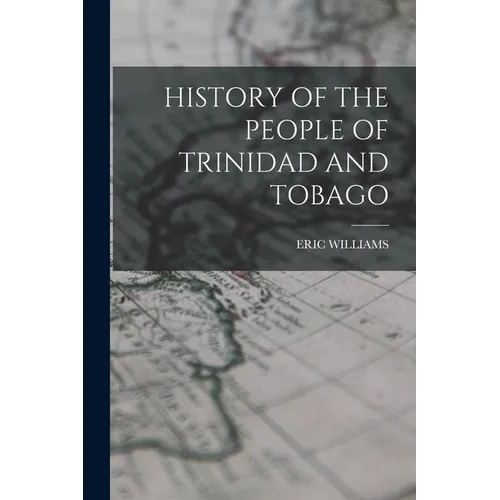 History of the People of Trinidad and Tobago - Paperback