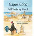 Super Coco: Will You Be My Friend? - Paperback
