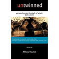 Untwinned: Perspectives on the Death of a Twin Before Birth - Paperback