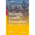 Mastering Scientific Presentations: Unlocking Your Communication Skills - Paperback