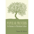 Popular Proverbs: An Entrance to Palestinian Culture - Paperback