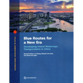 Blue Routes for a New Era: Developing Inland Waterways Transportation in China - Paperback