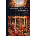 Artists Of The Italian Renaissance - Paperback