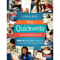 The Quickwrite Handbook: 100 Mentor Texts to Jumpstart Your Students' Thinking and Writing - Paperback