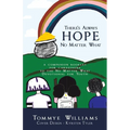 There's Always Hope No Matter What: A Companion Booklet for Caregivers to the No Matter What Devotional for Youth - Paperback