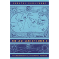 The Lost Land of Lemuria: Fabulous Geographies, Catastrophic Histories - Paperback
