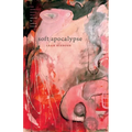 Soft Apocalypse - Paperback