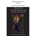 For That Moment Only and Other Prose Works - Hardcover