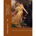 The well at the world's end, a tale. By: William Morris (Complete set volume I and II).: High fantasy novel - Paperback