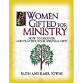 The Women Gifted for Ministry: How to Discover and Practice Your Spiritual Gifts - Paperback