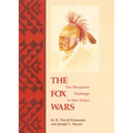 The Fox Wars: The Mesquakie Challenge to New France Volume 211 - Paperback