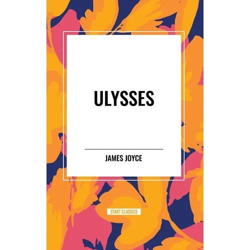 ULYSSES by James Joyce - Hardcover