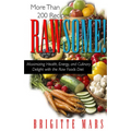 Rawsome!: Maximizing Health, Energy, and Culinary Delight with the Raw Foods Diet - Paperback