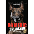 K9 Medic: Unleashed - Paperback