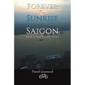 Forever Our Sunrise in Saigon - Paperback