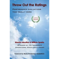 Throw Out the Ratings: Performance Evaluations that Really Work - Paperback