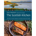 The Scottish Kitchen: More Than 100 Timeless Traditional and Contemporary Recipes from Scotland - Hardcover