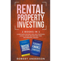Rental Property Investing 2 Books In 1 Learn Simple Buying & Selling Strategies In Real Estate, Become Debt Free And Personal Finance - Paperback