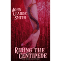 Riding the Centipede - Paperback