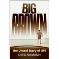 Big Brown: The Untold Story of Ups - Hardcover