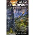 The Dark Heart of Redemption: A Chronicles of Actaeon Story - Hardcover
