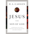 Jesus the Son of God: A Christological Title Often Overlooked, Sometimes Misunderstood, and Currently Disputed - Paperback