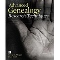 Advanced Genealogy Research Techniques - Paperback