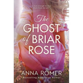 The Ghost of Briar Rose - Paperback