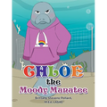 Chloe the Moody Manatee - Paperback