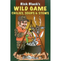 Wild Game Chilies, Soups, & Stews - Paperback