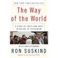 The Way of the World: A Story of Truth and Hope in an Age of Extremism - Paperback