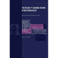 Politicians and Economic Reform in New Democracies: Argentina and the Philippines in the 1990s - Paperback