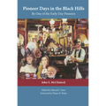Pioneer Days in the Black Hills: By One of the Early Day Pioneers - Paperback